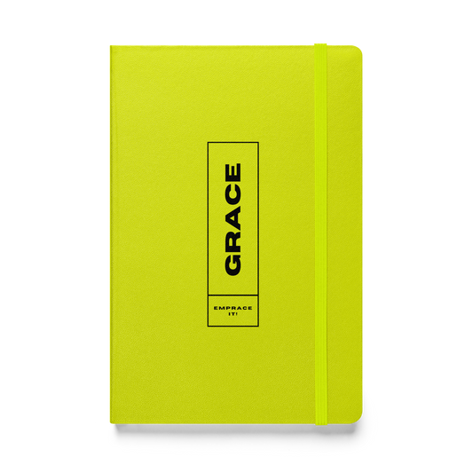 Grace Embrace It! Hardcover Bound Notebook